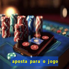 aposta para o jogo do brasil