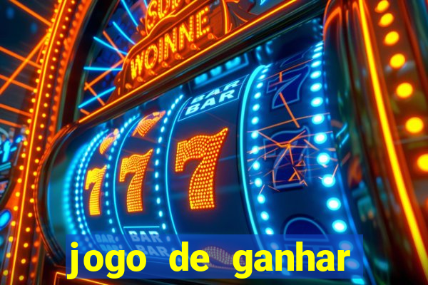 jogo de ganhar dinheiro slot