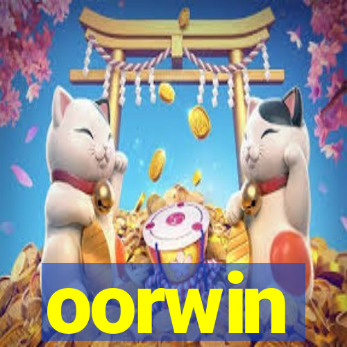 oorwin