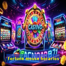 fortune mouse horarios