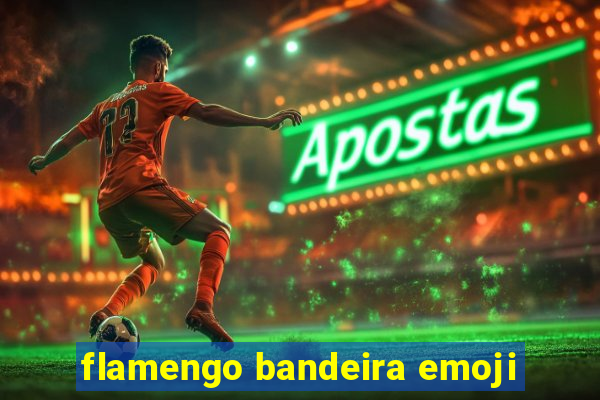 flamengo bandeira emoji