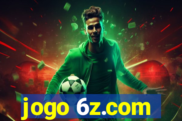 jogo 6z.com