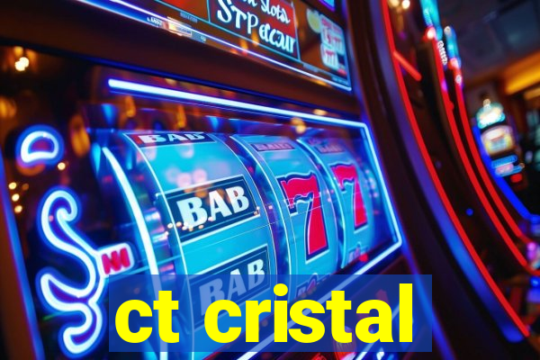 ct cristal