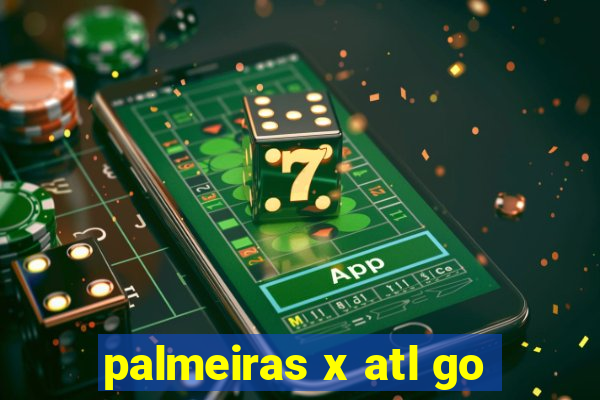 palmeiras x atl go