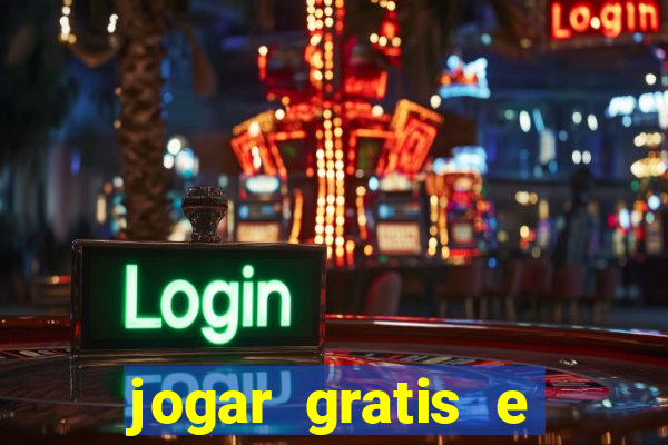 jogar gratis e ganhar dinheiro