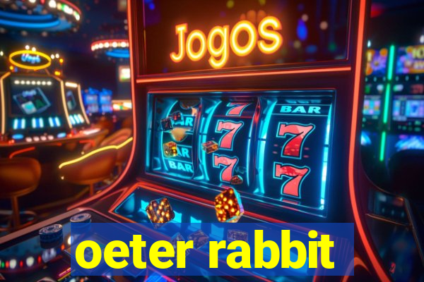 oeter rabbit