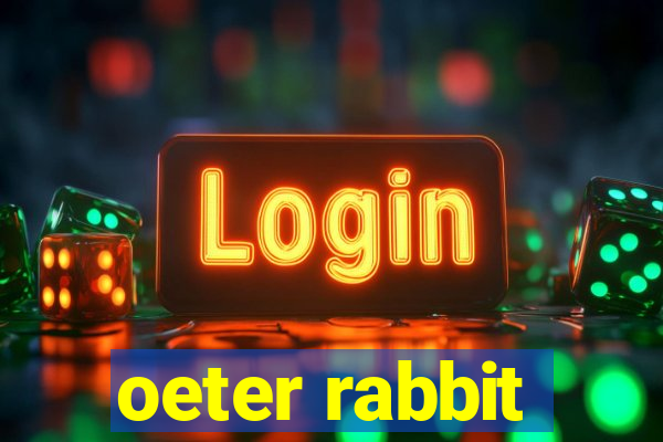 oeter rabbit