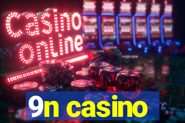 9n casino