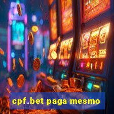 cpf.bet paga mesmo