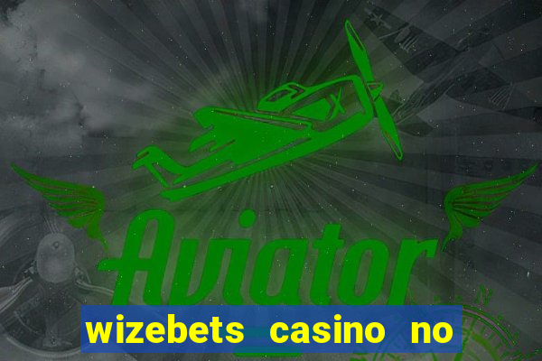 wizebets casino no deposit bonus