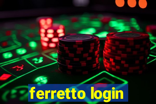 ferretto login