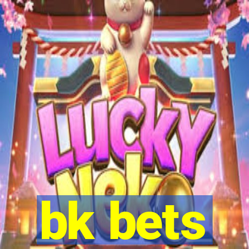 bk bets