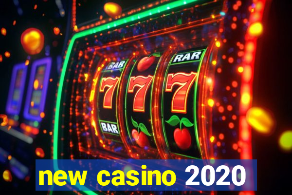 new casino 2020