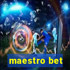 maestro bet