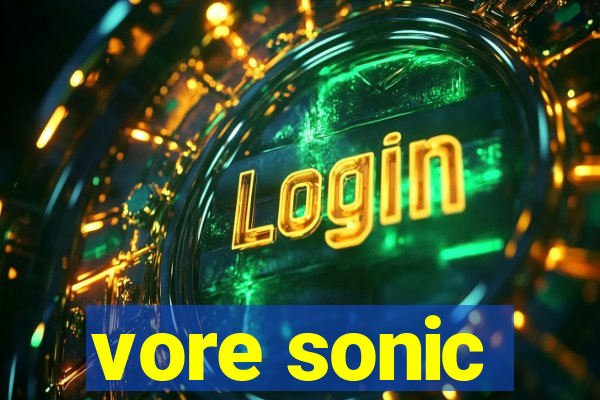 vore sonic