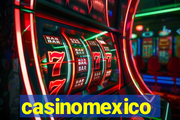 casinomexico