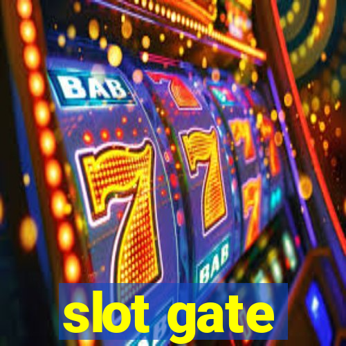 slot gate