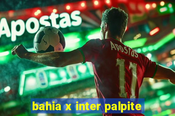 bahia x inter palpite