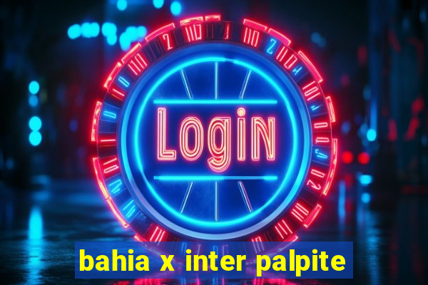 bahia x inter palpite