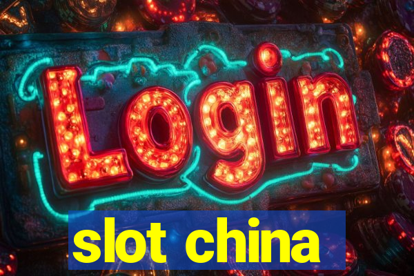 slot china