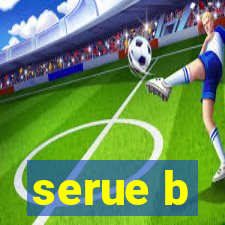 serue b