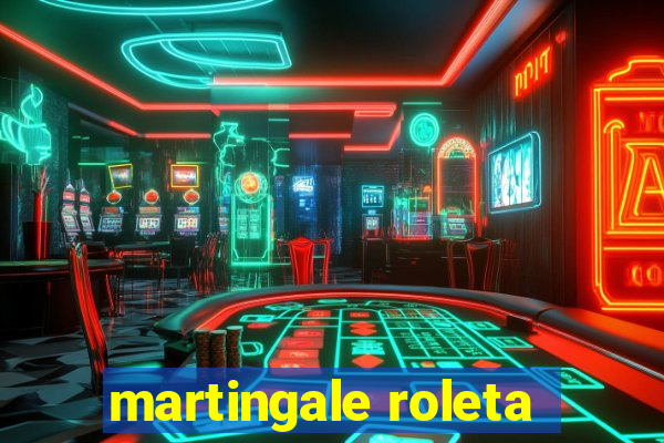 martingale roleta