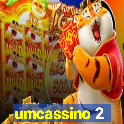 umcassino 2