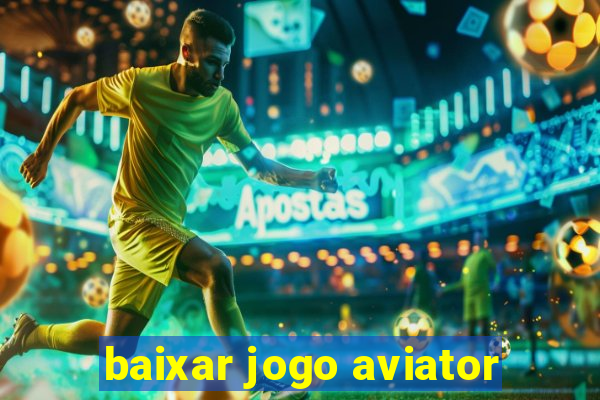 baixar jogo aviator