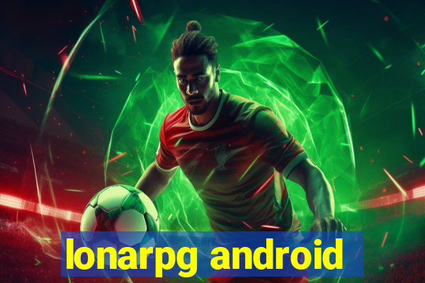 lonarpg android