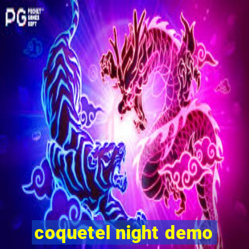 coquetel night demo