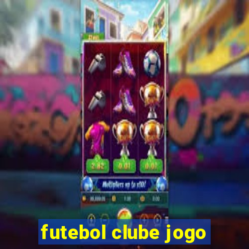 futebol clube jogo