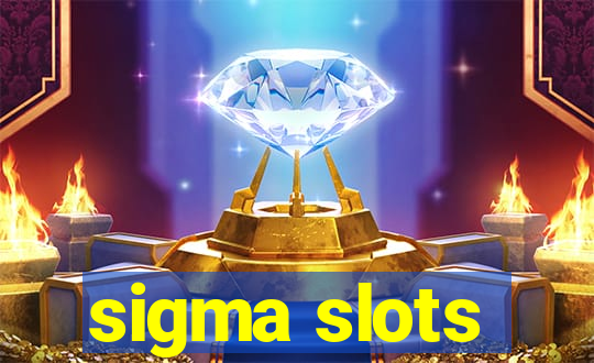 sigma slots