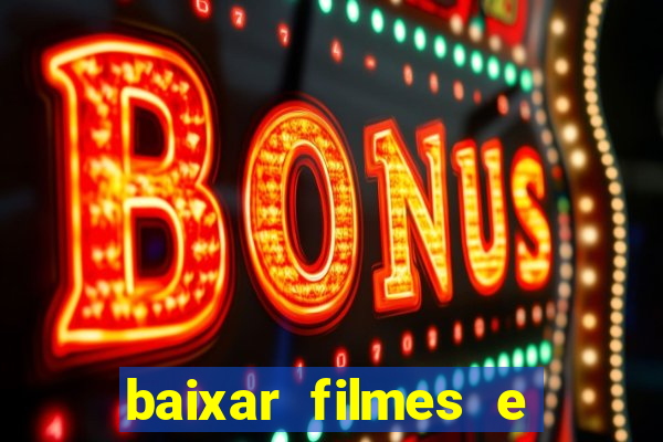 baixar filmes e serie mp4