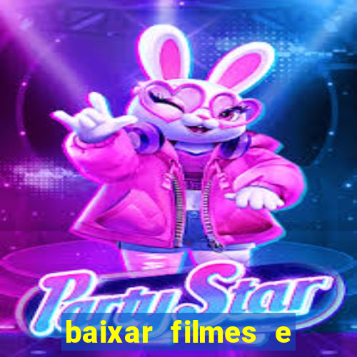 baixar filmes e serie mp4