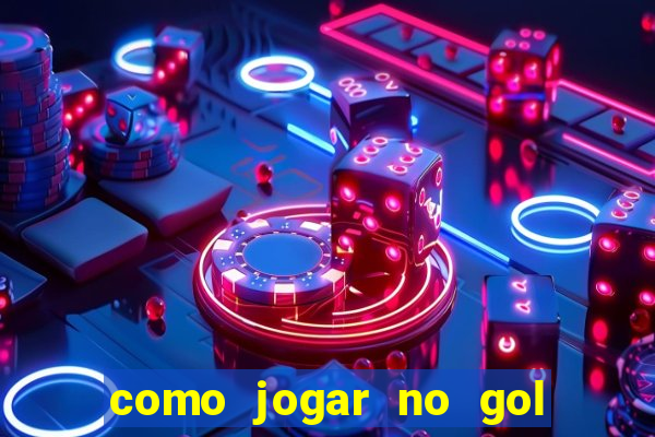 como jogar no gol da sorte