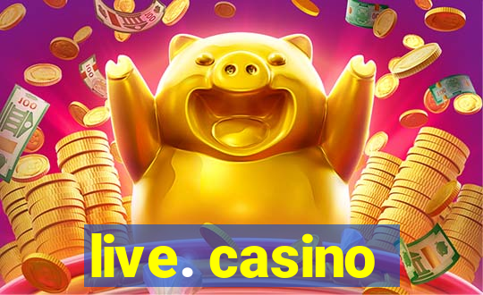 live. casino