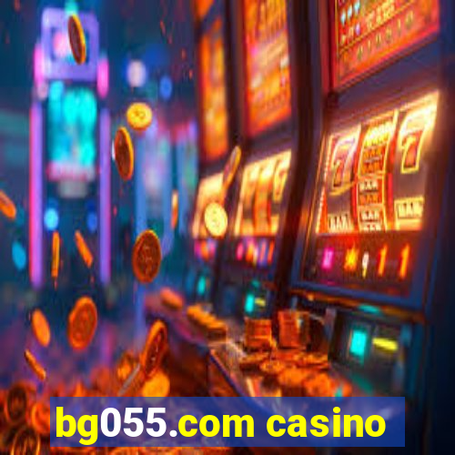 bg055.com casino