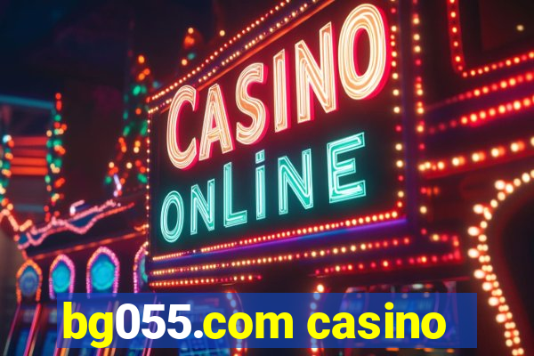 bg055.com casino