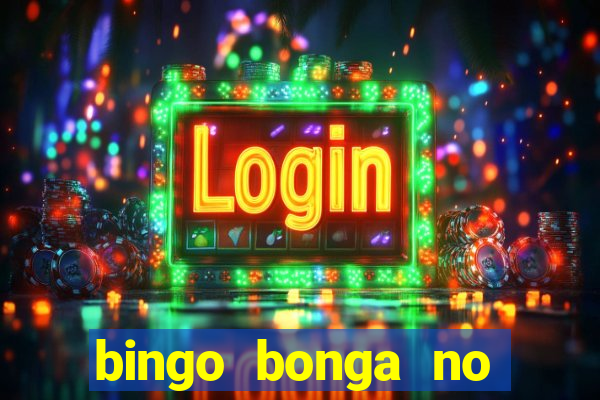 bingo bonga no deposit bonus