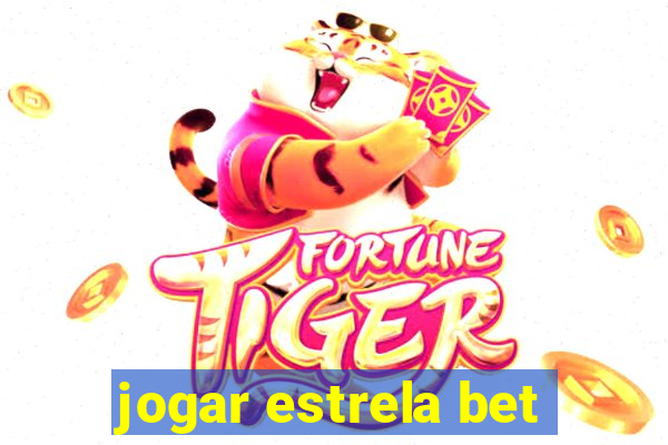 jogar estrela bet