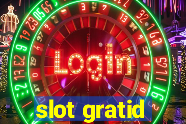 slot gratid