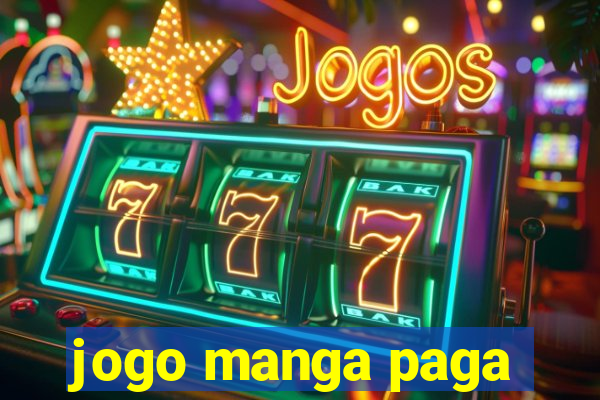 jogo manga paga