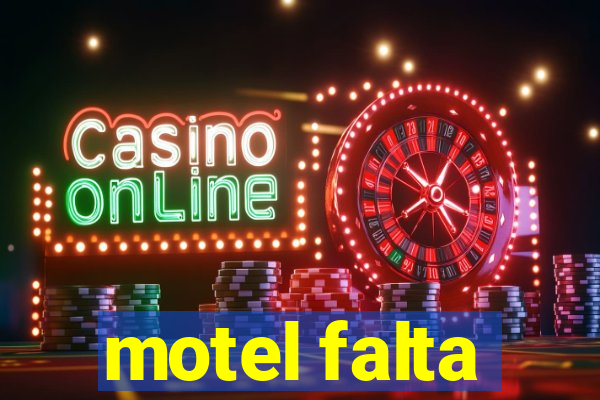 motel falta