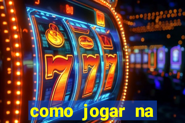 como jogar na esporte da sorte