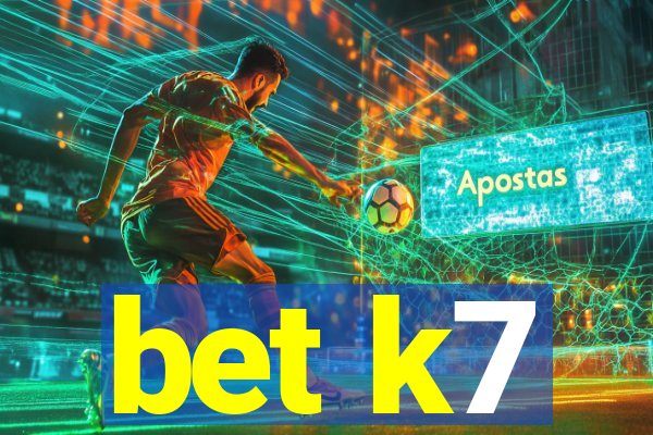 bet k7