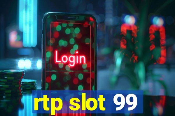 rtp slot 99