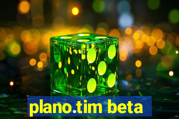 plano.tim beta