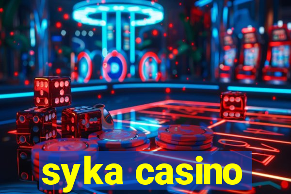 syka casino