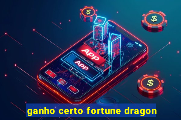 ganho certo fortune dragon