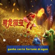 ganho certo fortune dragon